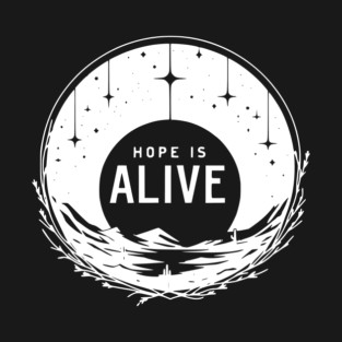 Hope is Alive T-Shirt