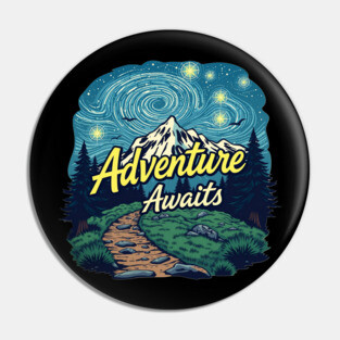 Adventure Awaits Pin