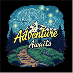 Adventure Awaits Posters and Art