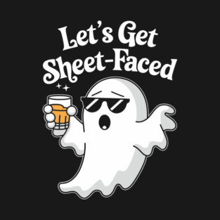 Let's Get Sheet-Faced Halloween Drinking Pun T-Shirt