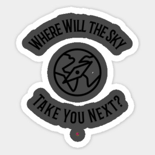 Where Will The Sky Take You Next Sticker