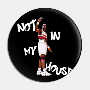 Dikembe Mutombo - Not in My hOuse!!! Pin