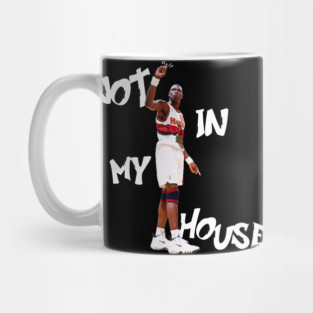 Dikembe Mutombo - Not in My hOuse!!! Mug