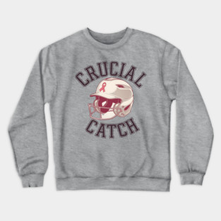 Crucial Catch Crewneck Sweatshirt