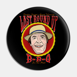 Drayton Sawyer's Last Round Up BBQ Pin