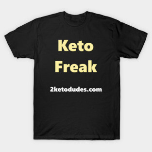 Keto Freak T-Shirt