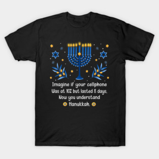 Funny Sarcastic Hanukkah Chanukah Cellphone, Hanukkah Day T-Shirt