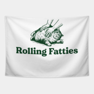 Cat Rolling Fatties - Funny Cat Lover Tapestry
