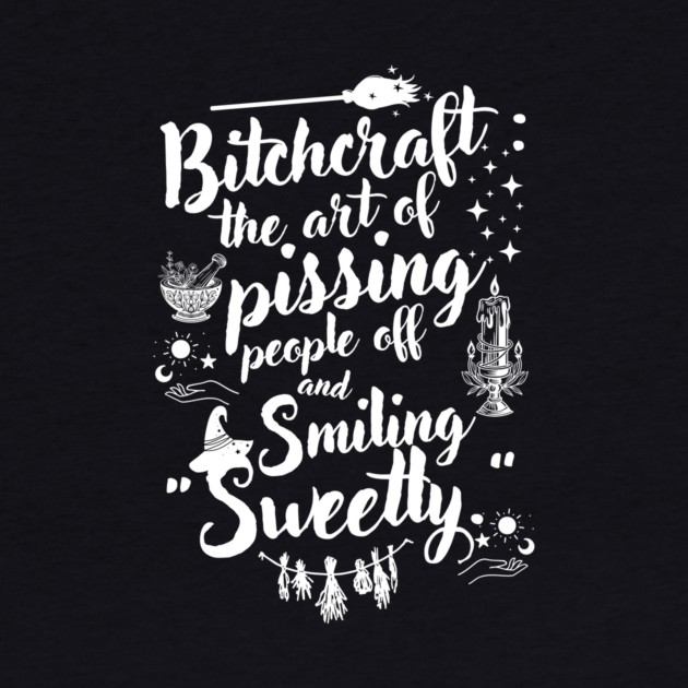 Witchcraft Bitchcraft Halloween by The WYLD Tribe