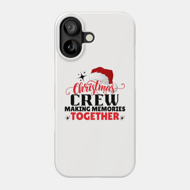 Christmas Crew Family Matching Phone Case by The WYLD Tribe