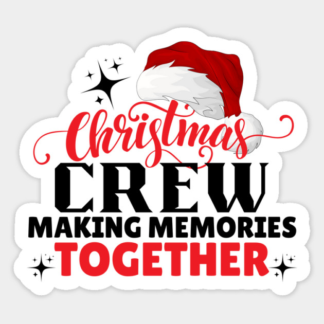 Christmas Crew Family Matching Sticker by The WYLD Tribe