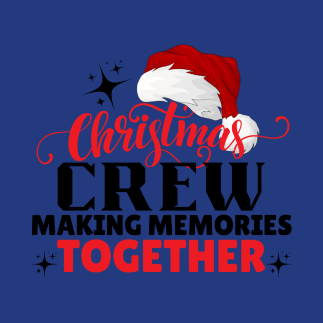 Christmas Crew Family Matching by The WYLD Tribe