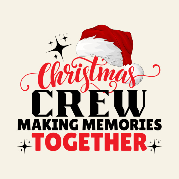 Christmas Crew Family Matching by The WYLD Tribe