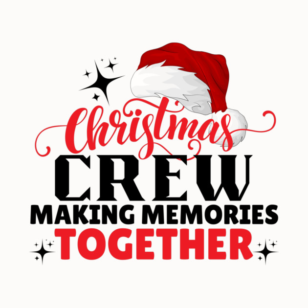 Christmas Crew Family Matching by The WYLD Tribe