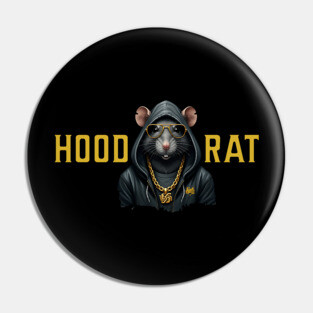 Hood Rat Pin