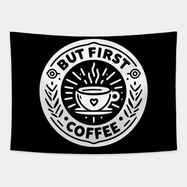 But First Coffee Tapestry by Frank Ring