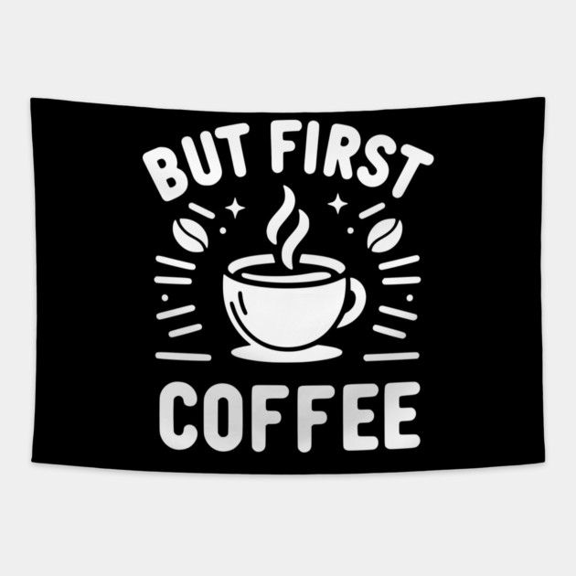 But First Coffee Tapestry by Frank Ring