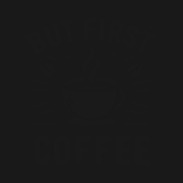 But First Coffee by Frank Ring