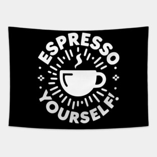 Espresso Yourself! Tapestry