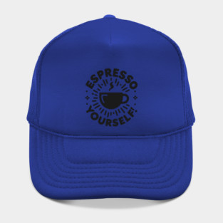 Espresso Yourself! Hat