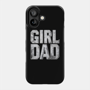 Girl-Dad Phone Case