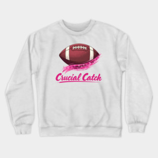 Crucial Catch Crewneck Sweatshirt