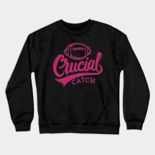 Crucial Catch Crewneck Sweatshirt