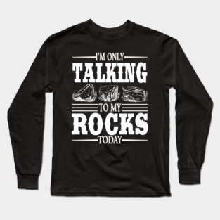 Rock Collector - Funny Geologist Long Sleeve T-Shirt