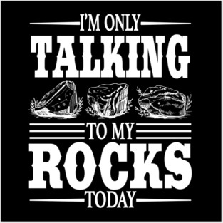 Rock Collector - Funny Geologist Posters and Art