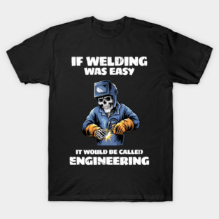 welding T-Shirt