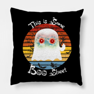 This Is Some Boo Sheet Ghost Pillow