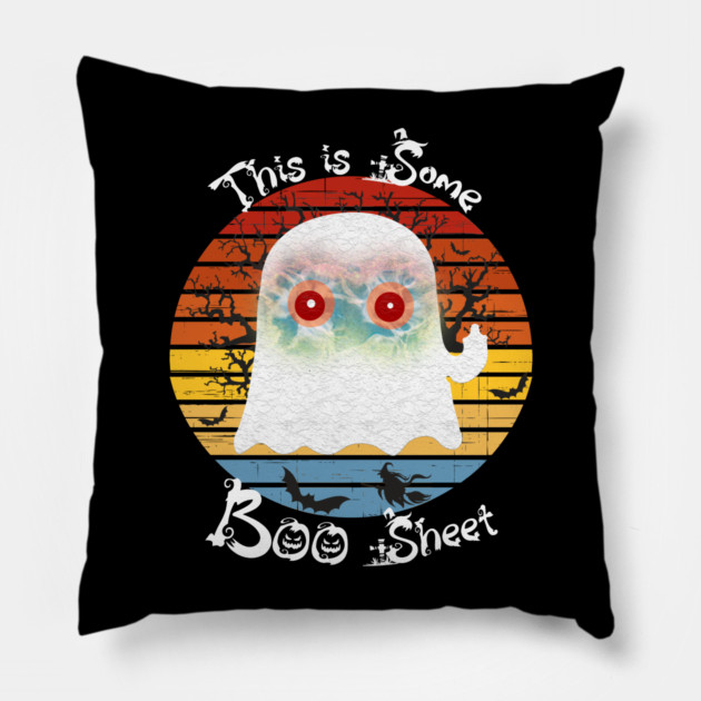 This Is Some Boo Sheet Ghost Pillow by Db Printed