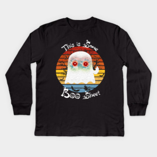 This Is Some Boo Sheet Ghost Kids Long Sleeve T-Shirt