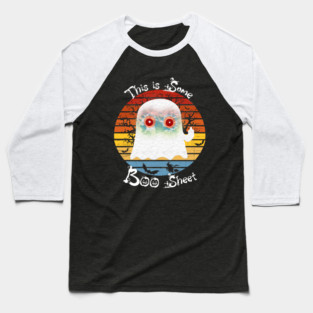 This Is Some Boo Sheet Ghost Baseball T-Shirt