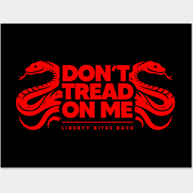 DON'T TREAD ON ME Wall Art by artslaves