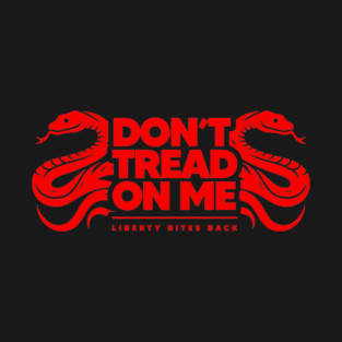 DON'T TREAD ON ME T-Shirt