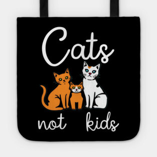 Cats not kids Tote