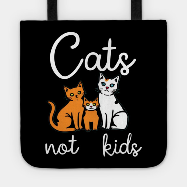 Cats not kids Tote by Pete the Cat Guy