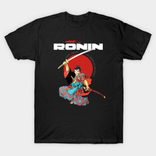 Ronin Until Death: No Gods, No Masters T-Shirt