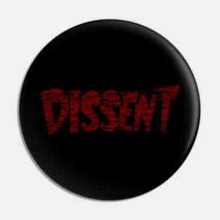 Dissent! Pin