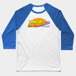 Wake Up San Francisco Morning Show - Full House Baseball T-Shirt