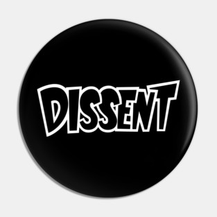 Dissent! Pin