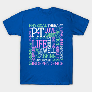 PT Physical Therapy Word Art Physical Therapist T-Shirt