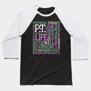 PT Physical Therapy Word Art Physical Therapist Baseball T-Shirt