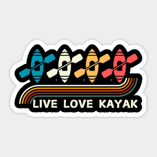 Retro Live Love Kayak Kayaking Sticker by The WYLD Tribe