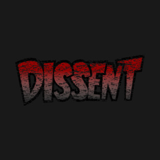 dissent T-Shirt