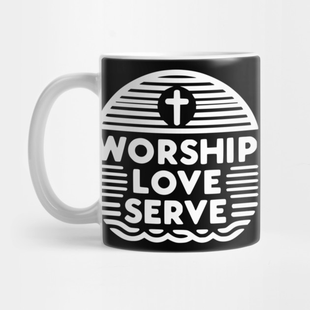 Worship Love Serve by Frank Ring