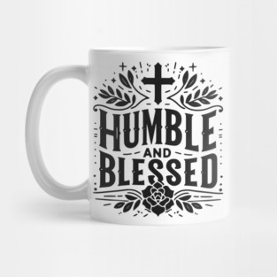 Humble and Blessed Mug