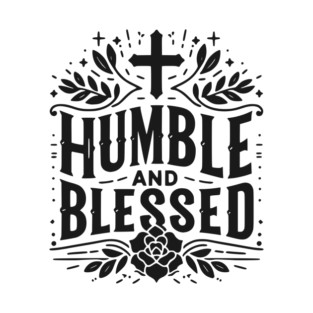 Humble and Blessed T-Shirt