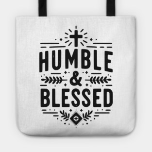 Humble and Blessed Tote